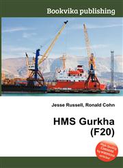 HMS Gurkha (F20),5512115251,9785512115251