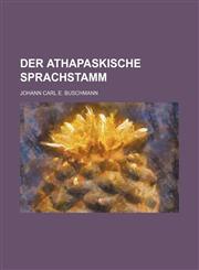 Der athapaskische Sprachstamm,1236597222,9781236597229