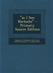 "as I See Nietsche" - Primary Source Edition,1293076627,9781293076620