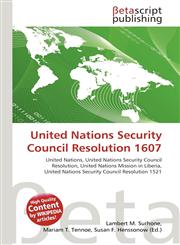 United Nations Security Council Resolution 1607,6135117688,9786135117684