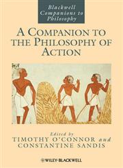 A Companion to the Philosophy of Action,1405187352,9781405187350