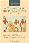 A Companion to the Philosophy of Action,1405187352,9781405187350