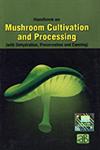 Handbook on Mushroom Cultivation and Processing (With Dehydration, Preservation and Canning),8178330342,9788178330341