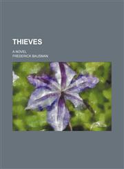 Thieves; A Novel,1151250848,9781151250841