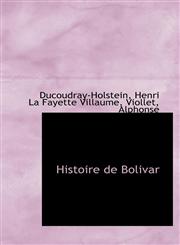 Histoire de Bolivar,1110294999,9781110294992