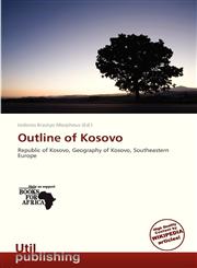 Outline of Kosovo,6138796470,9786138796473