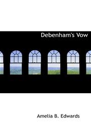 Debenham's Vow,1140317199,9781140317197