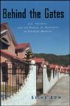 Behind the Gates Life, Security, and the Pursuit of Happiness in Fortress America,0415944384,9780415944380