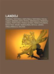 Landoj Dependaj teritorioj, Disputeblaj teritorioj, Fikciaj landoj, Memdeklaritaj ŝtatoj, Mikronacioj, Pereintaj landoj, Porto-Riko, Franca Gviano, Franca Polinezio, Nacia tago, Arubo, Nederlandaj Antiloj, Usonaj Virgulininsuloj, Kolĉido,1232964387,9781232964384