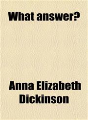 What Answer?,1458993213,9781458993212