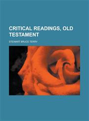 Critical Readings, Old Testament,1230065229,9781230065229