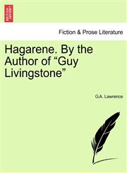 Hagarene. By the Author of "Guy Livingstone",1241209278,9781241209278