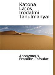 Katona Lajos Irodalmi Tanulmanyai,1140585231,9781140585237