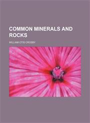 Common Minerals and Rocks,1154251497,9781154251494