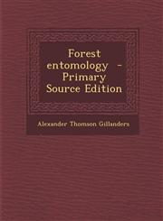 Forest Entomology - Primary Source Edition,1293712809,9781293712801