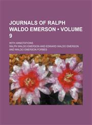 Journals of Ralph Waldo Emerson (Volume 9); With Annotations,1153973200,9781153973205