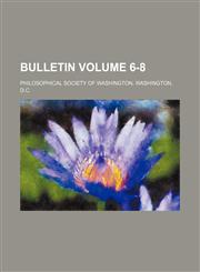 Bulletin Volume 6-8,1151938580,9781151938589