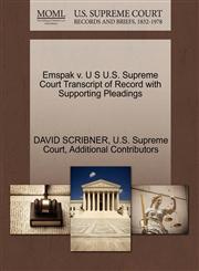 Emspak v. U S U.S. Supreme Court Transcript of Record with Supporting Pleadings,1270404342,9781270404347