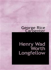 Henry Wad Worth Longfellow,1110855974,9781110855971