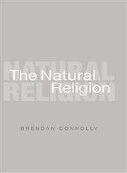 The Natural Religion,095583130X,9780955831300