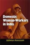 Domestic Woman-Workers in India With Special Reference to Chandigarh 1st Edition,8175415940,9788175415942