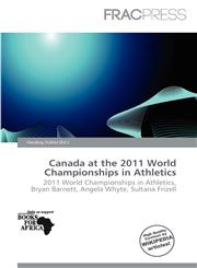 Canada at the 2011 World Championships in Athletics,613954565X,9786139545650