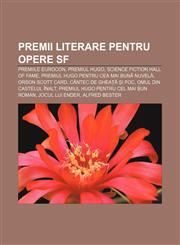 Premii literare pentru opere SF Premiile Eurocon, Premiul Hugo, Science Fiction Hall of Fame, Premiul Hugo pentru cea mai bună nuvelă,1232251518,9781232251514