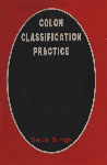 Colon Classification Practice 1st Edition,8170002028,9788170002024