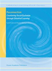 Reconnection Countering Social Exclusion through Situated Learning,1402025203,9781402025204