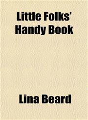 Little Folks' Handy Book,1151543721,9781151543721