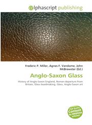Anglo-Saxon Glass,6132871926,9786132871923