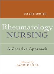 Rheumatology Nursing A Creative Approach 2nd Edition,0470019611,9780470019610
