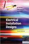 Electrical Installation Designs 4th Edition,1119992842,9781119992844