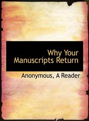 Why Your Manuscripts Return,1117951782,9781117951782