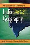 An Encyclopaedic Dictionary of Indian Geography 1st Edition,8174872914,9788174872913