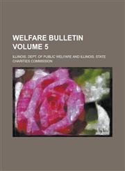 Welfare Bulletin Volume 5,1236910591,9781236910592