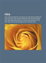 FIFA Giải vô địch bóng đá thế giới 2010, Giải vô địch bóng đá thế giới 2002, Giải vô địch bóng đá thế giới 2006,1233869442,9781233869442