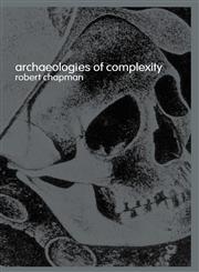 Archaeologies of Complexity,0415273080,9780415273084