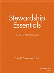 Stewardship Essentials The Donor Relations Guide,1118690400,9781118690406