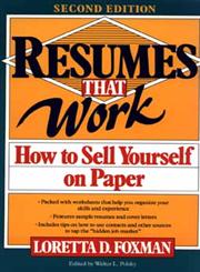 Resumes That Work: How to Sell Yourself on Paper,0471577472,9780471577478