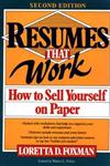 Resumes That Work: How to Sell Yourself on Paper,0471577472,9780471577478