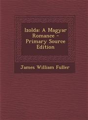 Izolda A Magyar Romance,1289513260,9781289513269