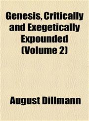 Genesis, Critically and Exegetically Expounded (Volume 2),1152262238,9781152262232