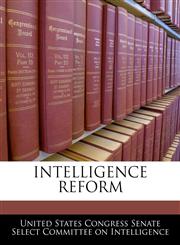 INTELLIGENCE REFORM,1240552068,9781240552061