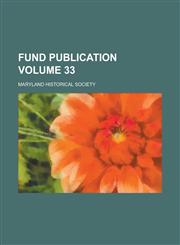 Fund publication Volume 33,1234384477,9781234384470