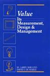 Value Its Measurement, Design, and Management,0471527386,9780471527381