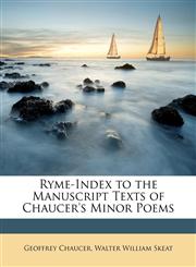 Ryme-Index to the Manuscript Texts of Chaucer's Minor Poems,1146940629,9781146940627