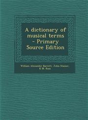 Dictionary of Musical Terms,1289634726,9781289634728