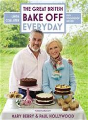 Great British Bake Off : Everyday Over 100 Foolproof Bakes,1448141249,9781448141241