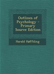 Outlines of Psychology,1289982112,9781289982119